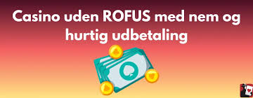 Casino uden Rofus Oplev Friheden i Spil