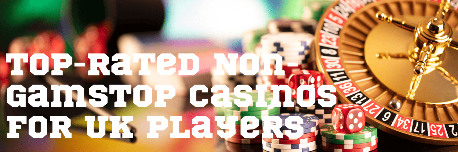 Explore the Best Casinos Not on Gamstop Explore the Best Casinos Not on Gamstop
